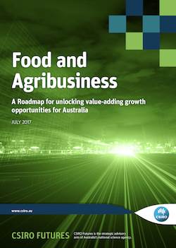 Food & Agribusiness : A Roadmap for Unlocking Value‑Adding Growth Opportunities for Australia