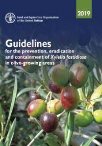 Guidelines for Prevention, Eradication & Containment of Xylella fastidiosa in Olive-growing Areas